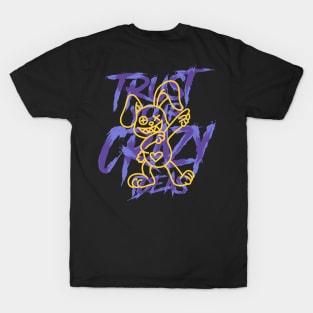 Trust your crazy idea T-Shirt